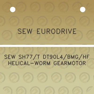 sew-eurodrive-sew-sh77t-dt90l4bmghf-helical-worm-gearmotor