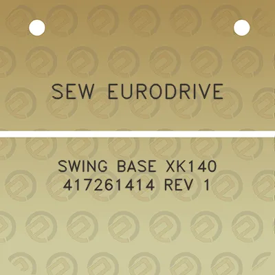 sew-eurodrive-swing-base-xk140-417261414-rev-1