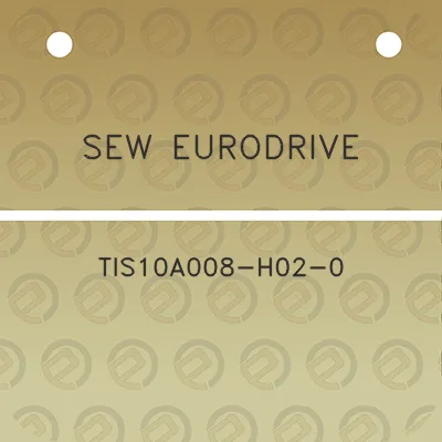 sew-eurodrive-tis10a008-h02-0