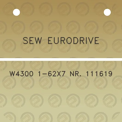 sew-eurodrive-w4300-1-62x7-nr-111619