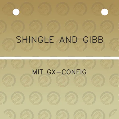 shingle-and-gibb-mit-gx-config