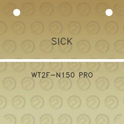 sick-wt2f-n150-pro