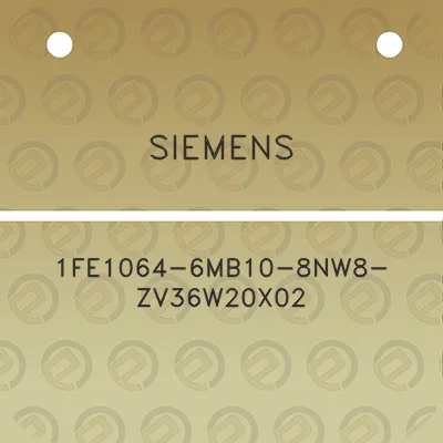 siemens-1fe1064-6mb10-8nw8-zv36w20x02