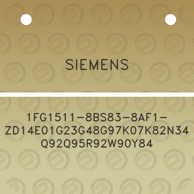 siemens-1fg1511-8bs83-8af1-zd14e01g23g48g97k07k82n34q92q95r92w90y84