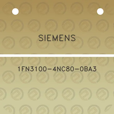 siemens-1fn3100-4nc80-0ba3