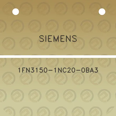 siemens-1fn3150-1nc20-0ba3