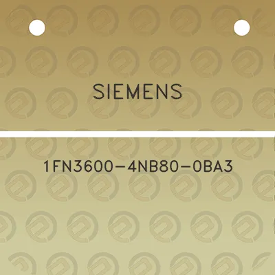 siemens-1fn3600-4nb80-0ba3