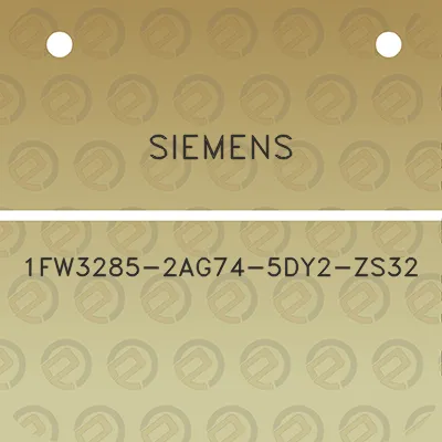 siemens-1fw3285-2ag74-5dy2-zs32