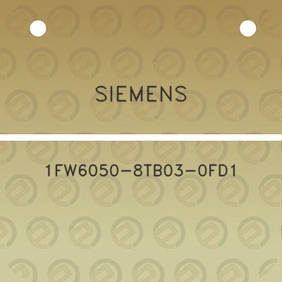 siemens-1fw6050-8tb03-0fd1