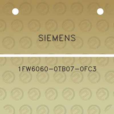 siemens-1fw6060-0tb07-0fc3