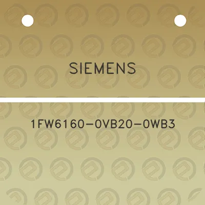 siemens-1fw6160-0vb20-0wb3