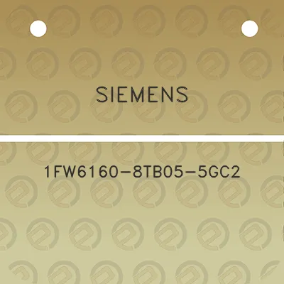 siemens-1fw6160-8tb05-5gc2