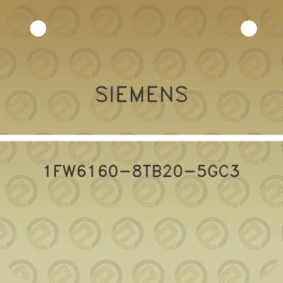 siemens-1fw6160-8tb20-5gc3