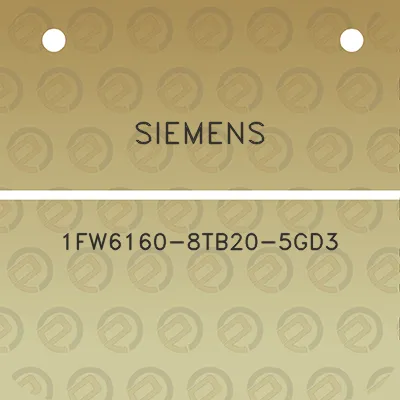 siemens-1fw6160-8tb20-5gd3