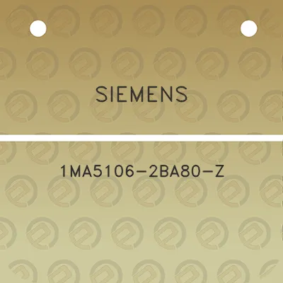 siemens-1ma5106-2ba80-z