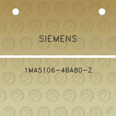 siemens-1ma5106-4ba80-z