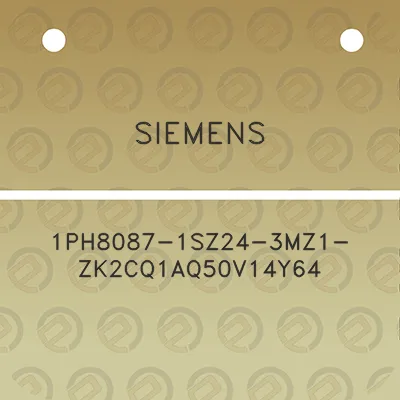 siemens-1ph8087-1sz24-3mz1-zk2cq1aq50v14y64