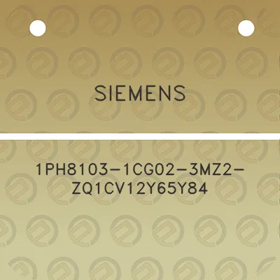 siemens-1ph8103-1cg02-3mz2-zq1cv12y65y84