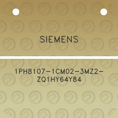 siemens-1ph8107-1cm02-3mz2-zq1hy64y84