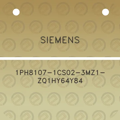 siemens-1ph8107-1cs02-3mz1-zq1hy64y84