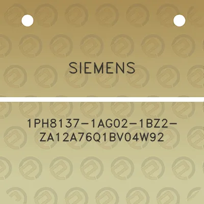 siemens-1ph8137-1ag02-1bz2-za12a76q1bv04w92