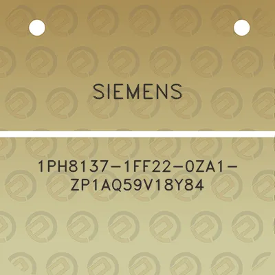 siemens-1ph8137-1ff22-0za1-zp1aq59v18y84