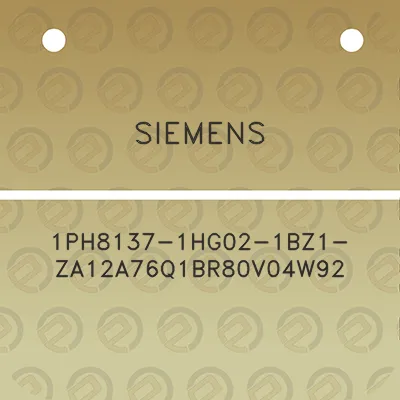 siemens-1ph8137-1hg02-1bz1-za12a76q1br80v04w92