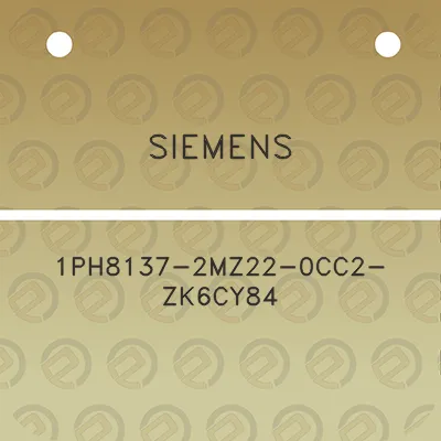 siemens-1ph8137-2mz22-0cc2-zk6cy84