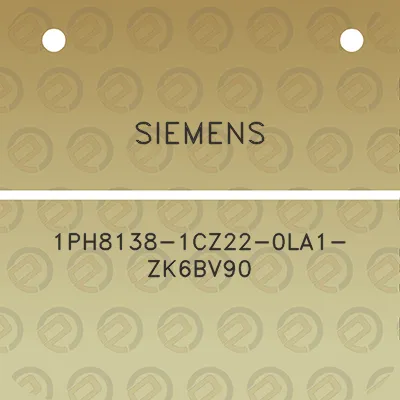 siemens-1ph8138-1cz22-0la1-zk6bv90