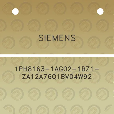 siemens-1ph8163-1ag02-1bz1-za12a76q1bv04w92