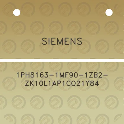 siemens-1ph8163-1mf90-1zb2-zk10l1ap1cq21y84