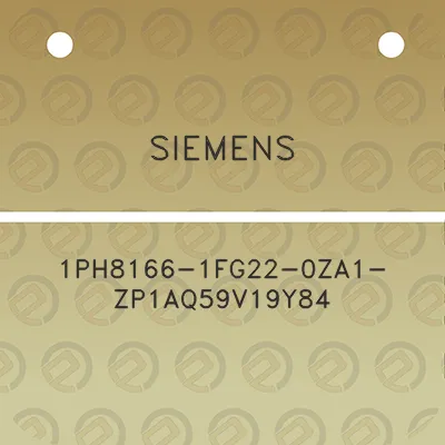 siemens-1ph8166-1fg22-0za1-zp1aq59v19y84