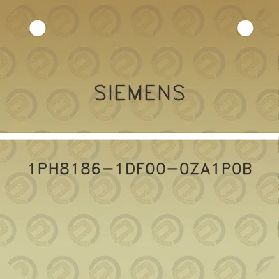 siemens-1ph8186-1df00-0za1p0b