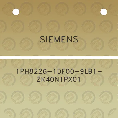 siemens-1ph8226-1df00-9lb1-zk40n1px01