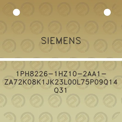 siemens-1ph8226-1hz10-2aa1-za72k08k1jk23l00l75p09q14q31