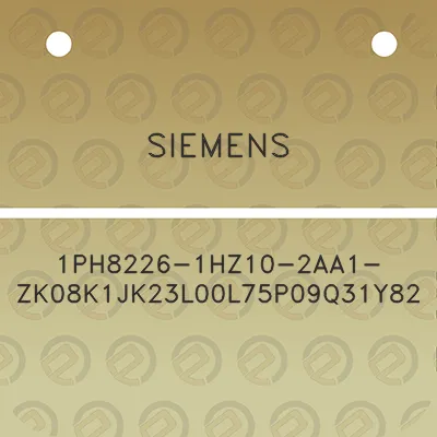 siemens-1ph8226-1hz10-2aa1-zk08k1jk23l00l75p09q31y82