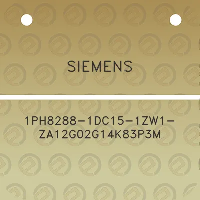 siemens-1ph8288-1dc15-1zw1-za12g02g14k83p3m