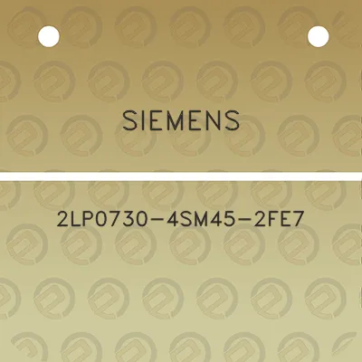 siemens-2lp0730-4sm45-2fe7