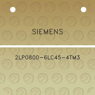 siemens-2lp0800-6lc45-4tm3