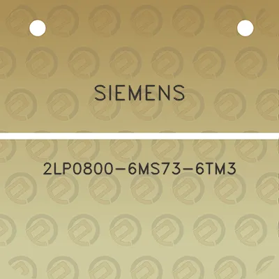 siemens-2lp0800-6ms73-6tm3