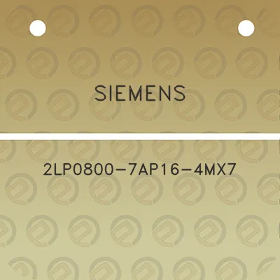 siemens-2lp0800-7ap16-4mx7