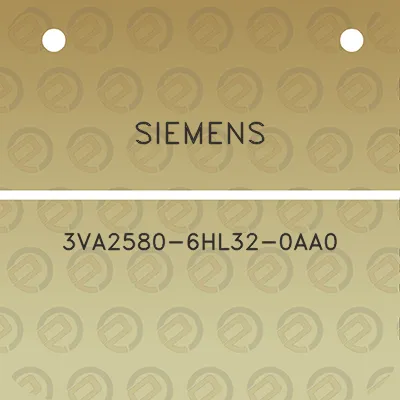 siemens-3va2580-6hl32-0aa0