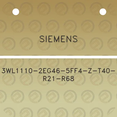 siemens-3wl1110-2eg46-5ff4-z-t40-r21-r68