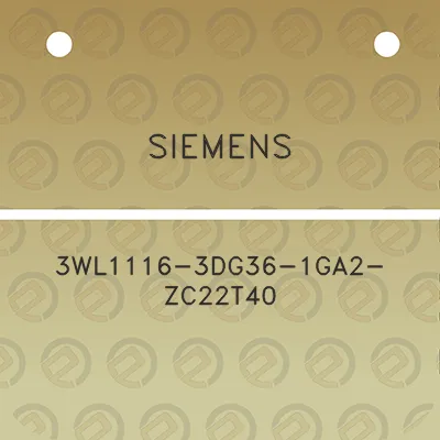 siemens-3wl1116-3dg36-1ga2-zc22t40