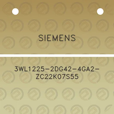 siemens-3wl1225-2dg42-4ga2-zc22k07s55