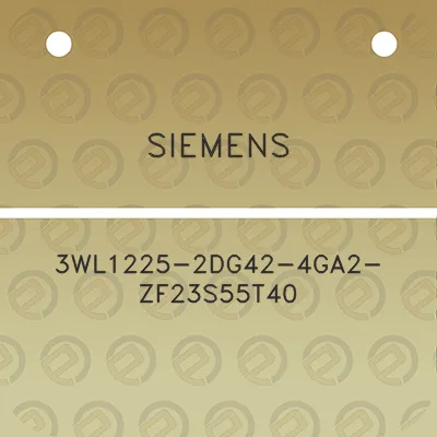 siemens-3wl1225-2dg42-4ga2-zf23s55t40