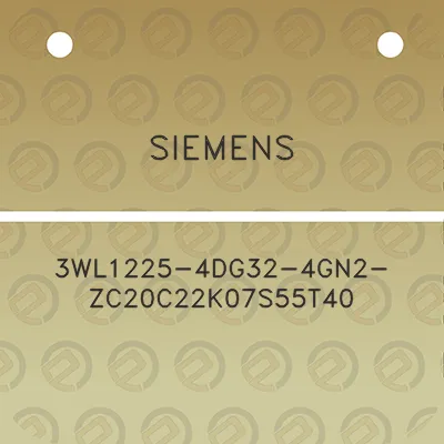 siemens-3wl1225-4dg32-4gn2-zc20c22k07s55t40