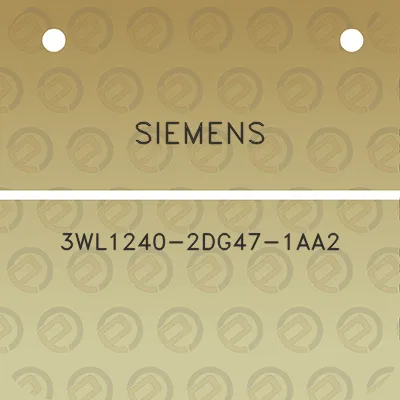 siemens-3wl1240-2dg47-1aa2