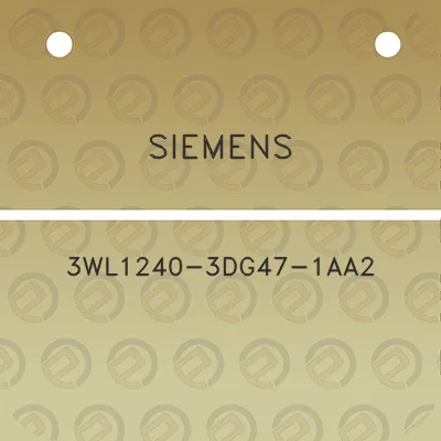 siemens-3wl1240-3dg47-1aa2