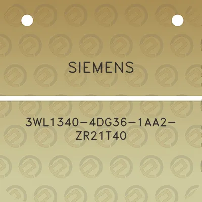 siemens-3wl1340-4dg36-1aa2-zr21t40